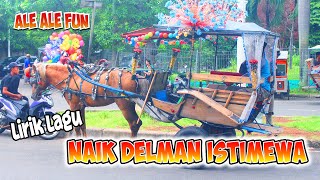 NEW LAGU ANAK ANAK 💕 NAIK DELMAN ISTIMEWA 💕 LIRIK LAGU NAIK DELMAN 🐴 KUDA PONI KUDA DELMAN VIRAL !!!