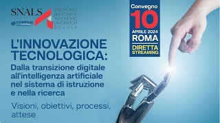 Convegno Snals Confsal: L’INNOVAZIONE TECNOLOGICA