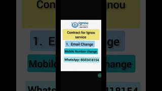 How to change Ignou email/ mobile number WhatsApp:- 8603418154