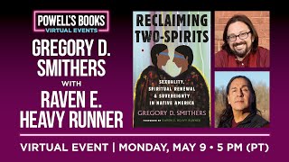 Gregory D. Smithers presents Reclaiming Two Spirits in conversation with Raven E. Heavy Runner