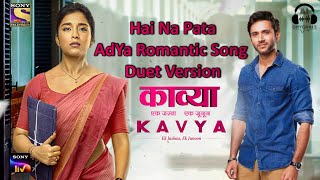 Hai Na Pata | Kavya | Duet | MishSum | Sumbul Touqeer Khan | Mishkat Varma | AdYa Song | Sony TV