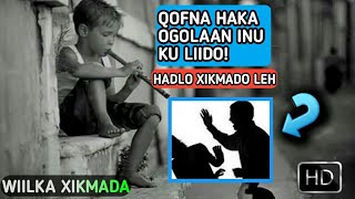 HA OGOLAANIN INU QOF KU LIIDO..|Had a lo ad wax badan kafaidi dontid#xikmado