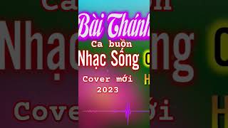 Bài Thánh Ca Buồn nhạc sống cover 2023 #nhacsong