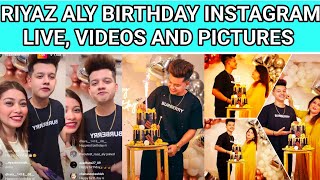 Riyaz.14 Birthday celebration instagram live, video and pictures ft riza afreen and friends