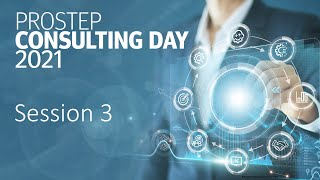 PROSTEP CONSULTING DAY 2021 - Session 3