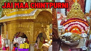 🚩🛕 Maa Chintpurni Shakti Peeth 🛕🚩 Chintpurni, Una || Himachal Pradesh || Native Yatri || Nikhil