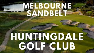 Melbourne Sandbelt: Huntingdale Golf Club