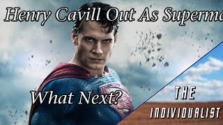 Henry Cavill Out as Superman | What's Next for DCEU?