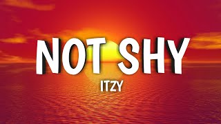 ITZY - Not Shy (Lyrics)