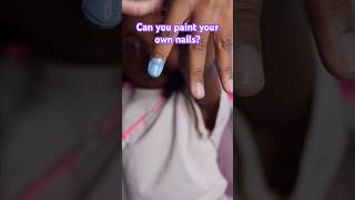 Can you paint your own nails? Yes or No? #shorts #nailart #funny