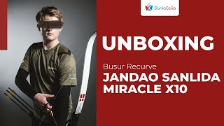 UNBOXING BUSUR TERBAIK RECURVE JANDAO SANLIDA MIRACLE X10 #Busurterbaik2021#Busurtermurah2021