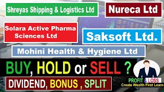 Shreyas Shipping & Logistics Ltd | Nureca Ltd | Solara Active Pharma  | Mohini Health & Hygiene Ltd