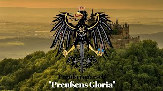 Prussian/German March: "Preußens Gloria"