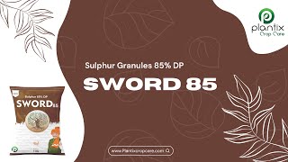 SWORD 85 (Sulphur Granules 85% DP)