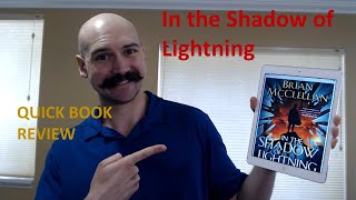 A Short Review of "In the Shadow of Lightning" by Brian McClellan