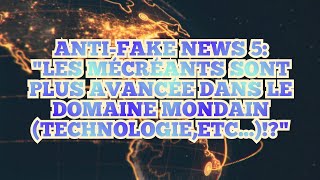 ANTI-FAKE NEWS 5:"Les mécréants sont plus avancée dans les domaines mondain (Technologie etc...)!?"