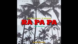 Ra Pa Pa (Full Version) (By J Nava Music) - Onich Fogoneo ❌️ Amarion