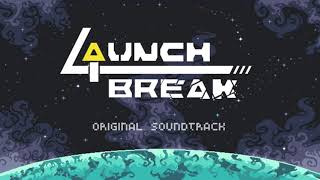 Launch Break (Original Soundtrack) - Fast and Nervous