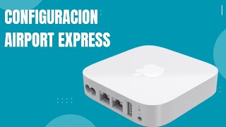 Airport Express Configuracion y reset en Windows