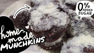 Homemade NO SUGAR Munchkins!