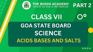 GOA BOARD || STD 7TH || CHAPTER 4 ||  ACID BASES AND SALTS || PART 2