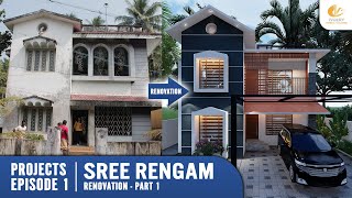 Sree Rengam - Renovation Part 1 - Episode 1 | Projects