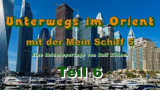 Unterwegs im Orient mit der Mein Schiff 5 - Teil 6 - Erster Ausflug in Dubai (VAE)