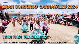 CARNAVALES 2024 - C.P. TIQUI TIQUI - VILQUECHICO - HUANCANE PUNO GRAN CONCURSO