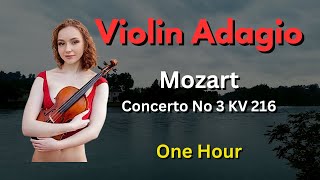 Relaxing Mozart 1 Hour Violin Concerto in G Major K.216 Adagio Classical Music