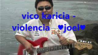 VICO Y SU GRUPO KARICIA - VIOLENCIA 2010