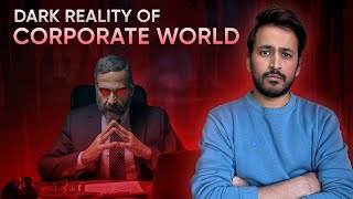 Dark Side of Corporate World | Secrets of Corporates | Harsh Reality of Corporate Jobs