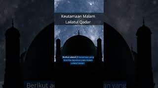 Keutamaan Malam Lailatul Qadar #shorts