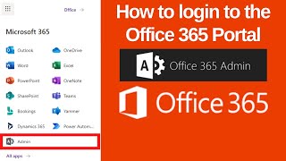 How to login to the Office 365 Portal | Sign Into the Office 365 Portal | Office 365 Admin Center