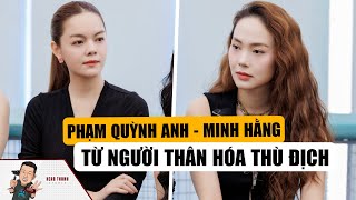 Phạm Quỳnh Anh Và Minh Hằng Từ Người Thân Hóa Kỳ Phùng Địch Thủ Ở CHỊ ĐẸP ĐẠP GIÓ 2024