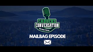 Canucks Conversation Summer Mega Mailbag Episode!!!