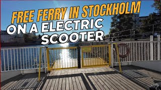 Free ferry in Stockholm on a Electric scooter