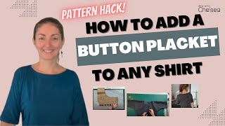 How to add a button placket to any shirt