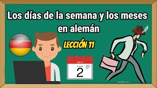 Los Dias de la SEMANA y MESES en alemán / Lección 11 / Alemán Básico