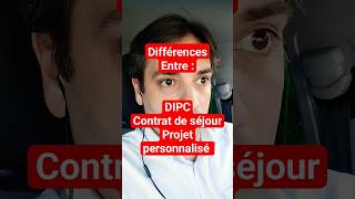 Contrat de séjour, DIPC, Projet Personnalisé, avenant...la différence !