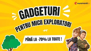 Euro-markt.ro - Gadgeturi pentru micii exploratori