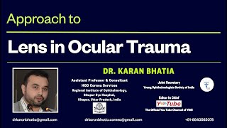 Approach to Lens in Ocular Trauma - Dr. Karan Bhatia