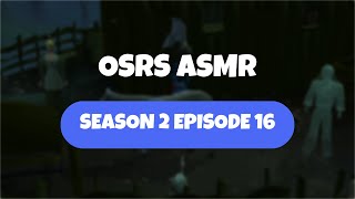 ASMR - OSRS Season2 Ep. 16 - Running Around for Ava (Whisper)