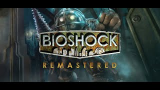 BioShock Remastered - Прохождение ( 12 глава DLC Шокирующий поворот событий )