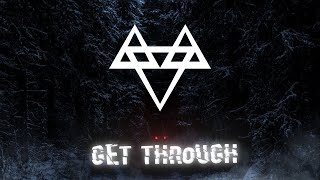 NEFFEX - Get Through 🐺 | [1 Hour Version]