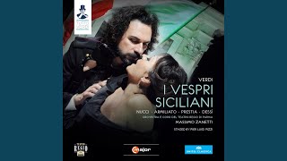 I vespri siciliani*: Act III: In braccio alle dovizie (Monforte)