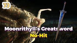 Moonrithyll's Greatsword | No Hitting Consort Radahn With Every Weapon 73/420 | Elden Ring