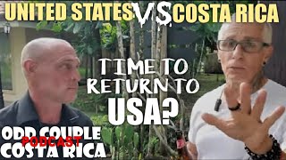 Costa Rica vs United States -Time to Return to the US for Good?