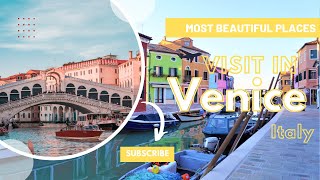 Most Beautiful Places to Visit in Venice Italy ☺🛩