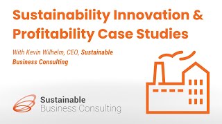 Sustainability Innovation and Profitability Case Studies