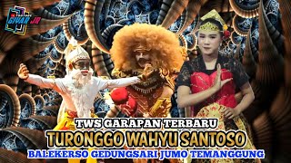 TWS GARAPAN TERBARU!! KUDA KEPANG TURONGGO WAHYU SANTOSO BALEKERSO GEDUNGSARI JUMO